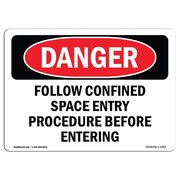 SIGNMISSION OSHA Danger, Follow Confined Space Entry Procedure, 10in X 7in Aluminum, 10" W, 7" H, Landscape OS-DS-A-710-L-1263